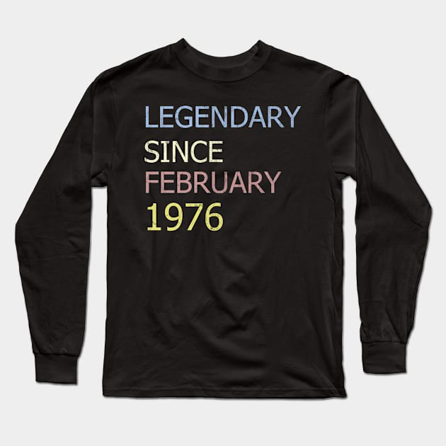 LEGENDARY SINCE FEBRUARY 1976 Long Sleeve T-Shirt by BK55